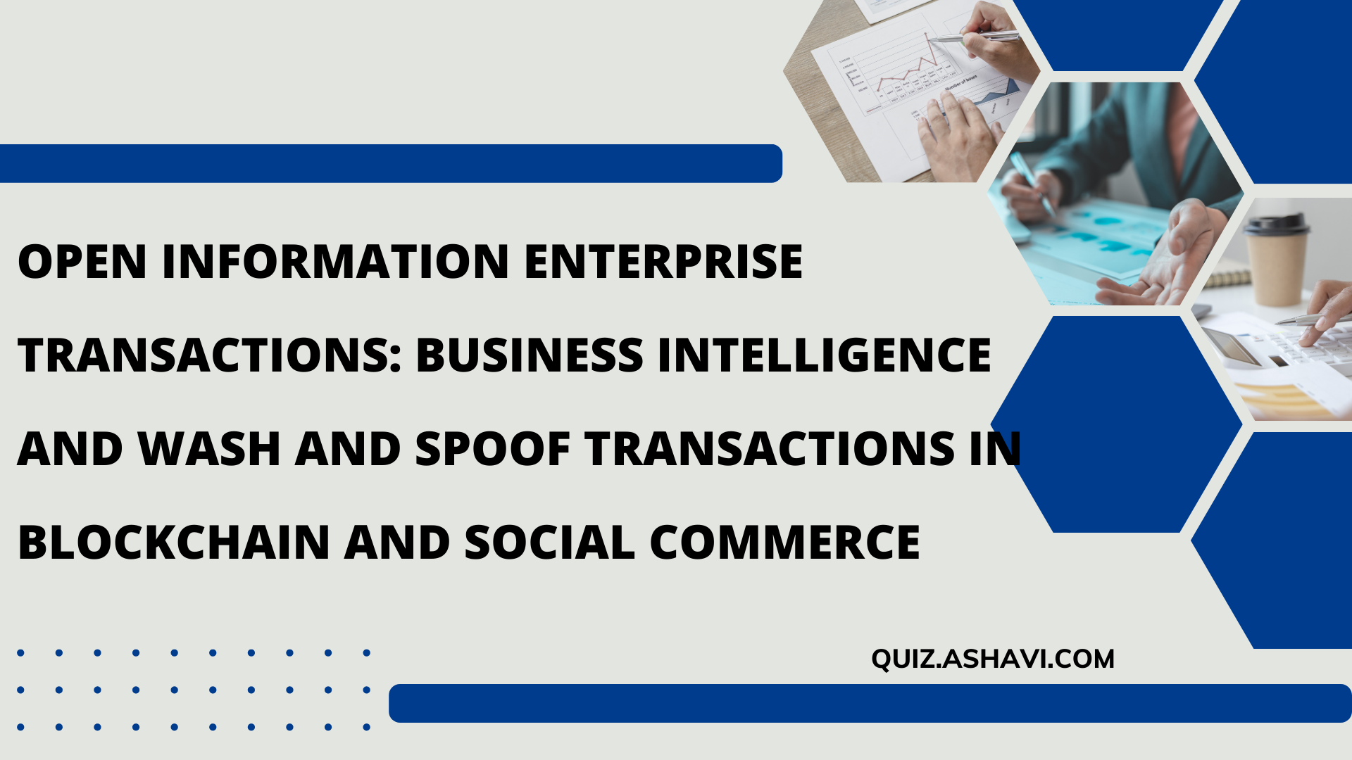 Open Information Enterprise Transactions: Business Intelligence and Wash and Spoof Transactions in Blockchain and Social Commerce